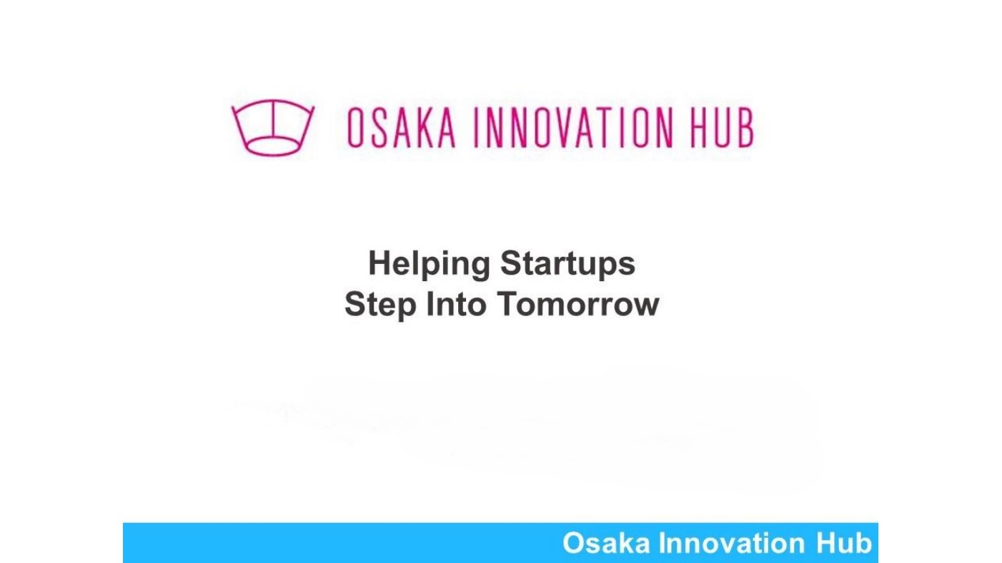 関西のスタートアップの“ゲートウェイ”に　大阪イノベーションハブが担う役割